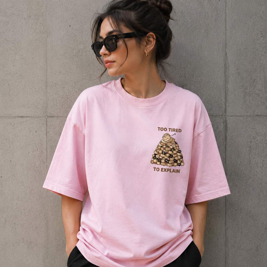 Too Tired To Explain™ | Premium Oversized Unisex Tee